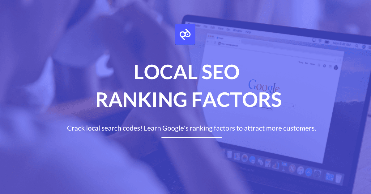 Local SEO Ranking Factors: How to Conquer Local Search