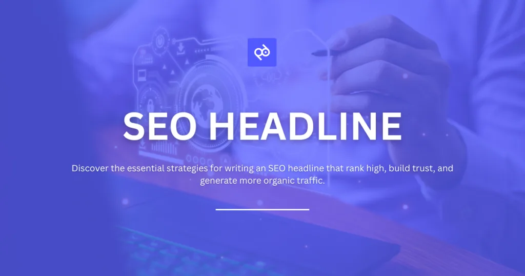 How to Write An SEO Headline That Ranks and Converts
