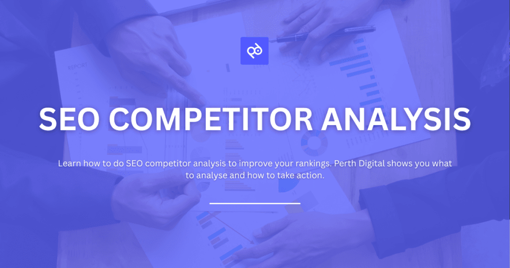 How to Do SEO Competitor Analysis to Improve Your Rankings