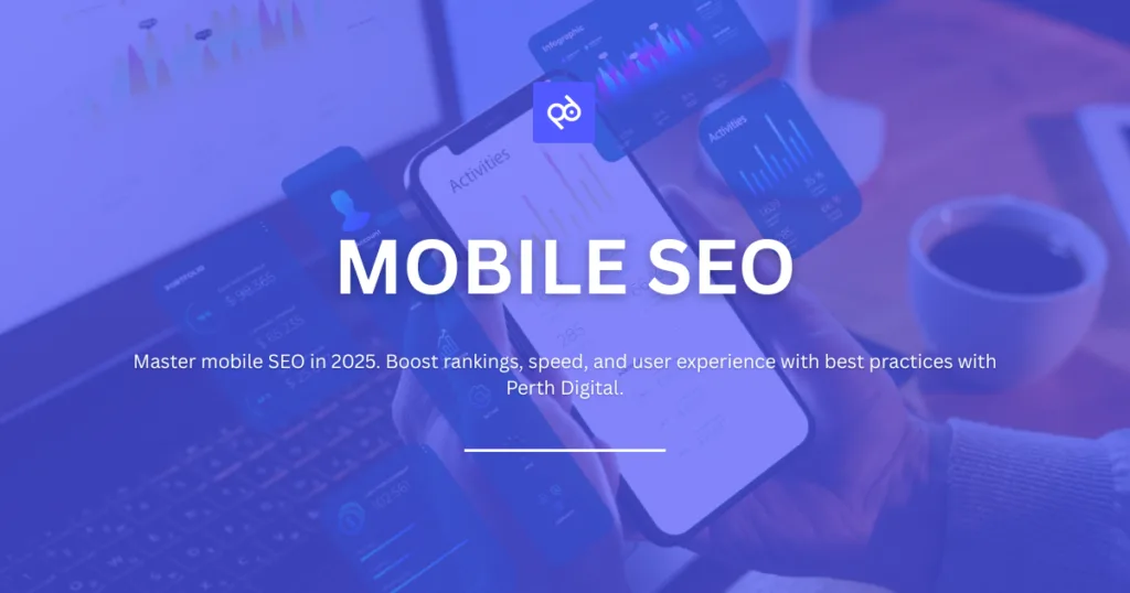 Mobile SEO in 2025: Winning Strategies for Better User Experience