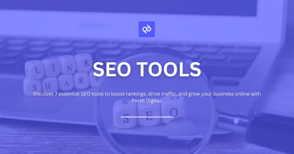 7 Essential SEO Tools to Boost Your Business Online